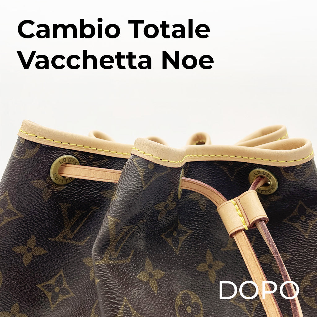 Cambio Totale Vacchetta Louis Vuitton Noe